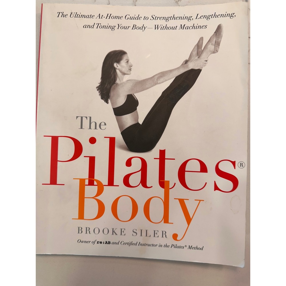 The Pilates Body Brooke Siler Paperback Fitness Mat Exercise Guide 076790396X